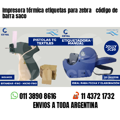 Impresora térmica etiquetas para zebra  código de barra saco